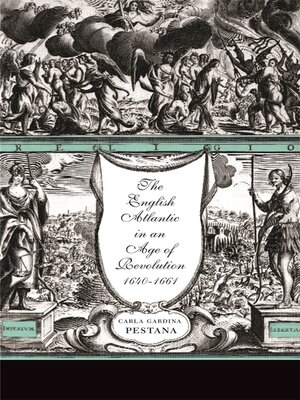 cover image of The English Atlantic in an Age of Revolution, 1640–1661